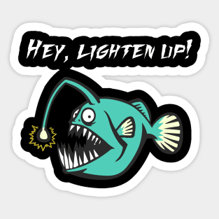 Hey, Lighten Up! Sticker